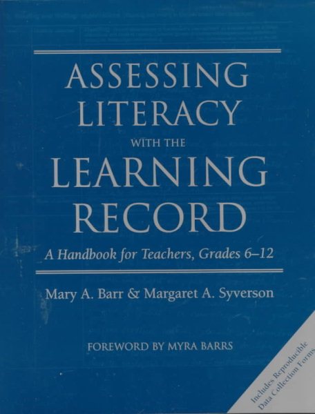 Assessing Literacy with the Learning Record: A Handbook for Teachers, Grades 6-12 cover