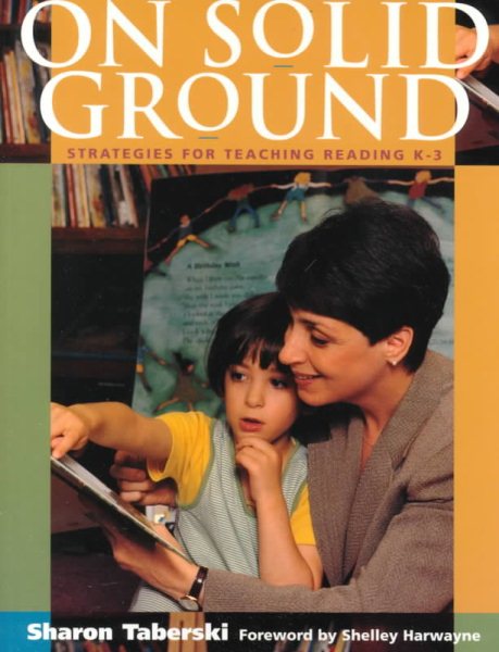 On Solid Ground : Strategies for Teaching Reading K-3 cover