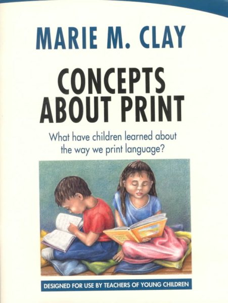 Concepts About Print: What Have Children Learned About the Way We Print Language? cover