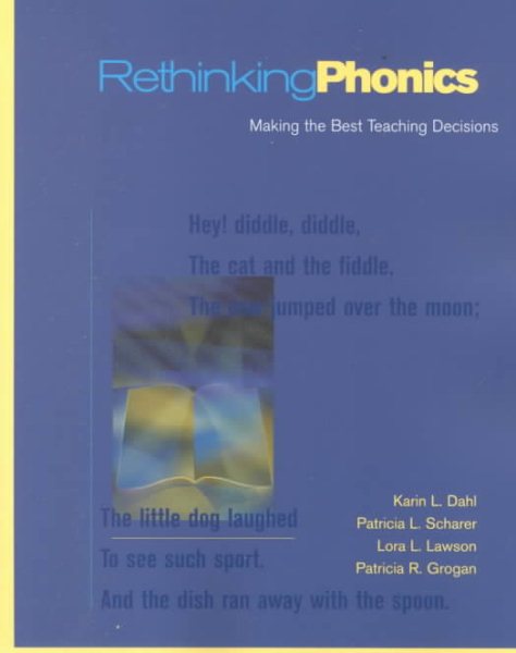 Rethinking Phonics: Making the Best Teaching Decisions cover