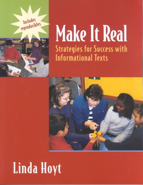 Make It Real: Strategies for Success with Informational Texts cover