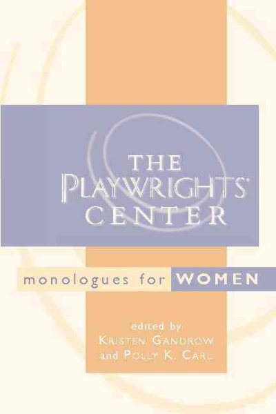 Playwrights' Center Monologues for Women, The