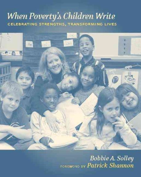 When Poverty's Children Write: Celebrating Strengths, Transforming Lives cover