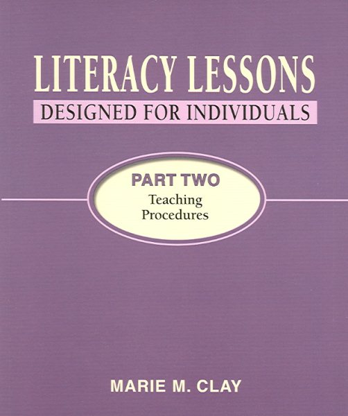 Literacy Lessons: Designed for Individuals, Part Two: Teaching Procedures