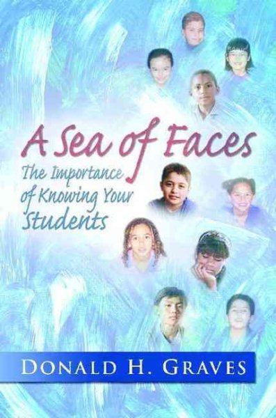 A Sea of Faces: The Importance of Knowing Your Students cover