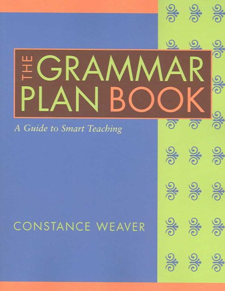 The Grammar Plan Book: A Guide to Smart Teaching cover