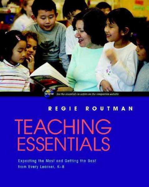 Teaching Essentials: Expecting the Most and Getting the Best from Every Learner, K-8 cover