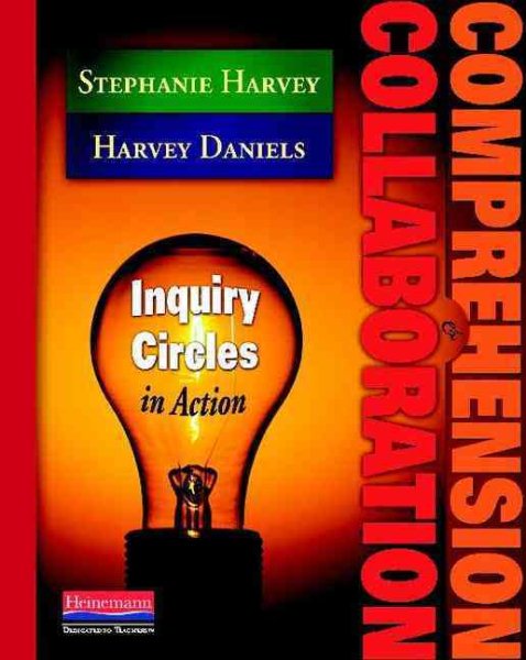 Comprehension & Collaboration: Inquiry Circles in Action cover