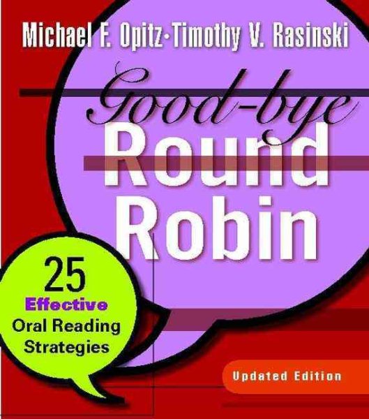 Good-bye Round Robin, Updated Edition: 25 Effective Oral Reading Strategies cover