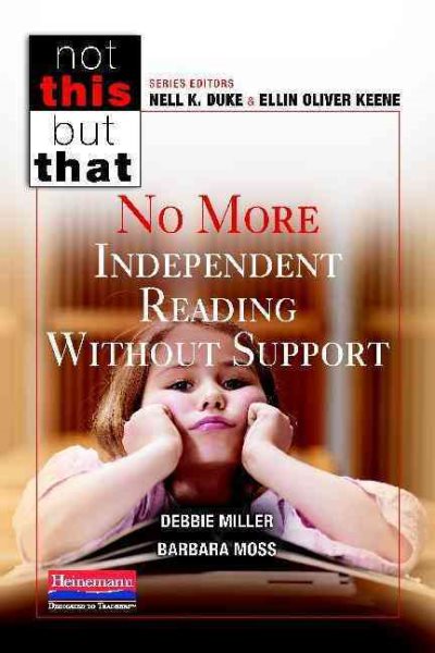 No More Independent Reading Without Support (Not This, but That) cover