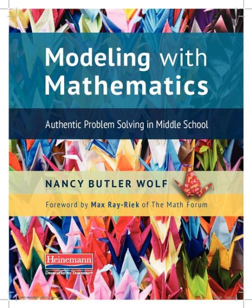 Modeling with Mathematics: Authentic Problem Solving in Middle School cover