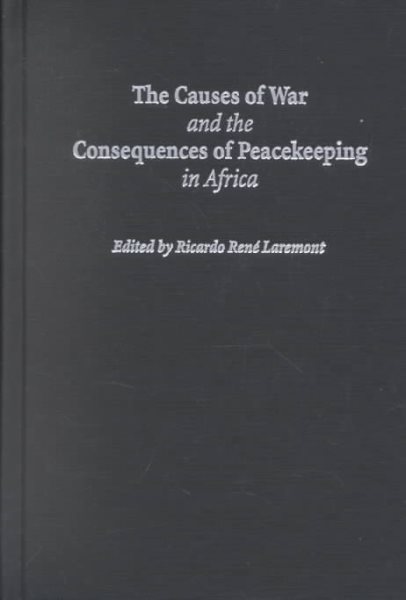 The Causes of War and the Consequences of Peacekeeping in Africa cover