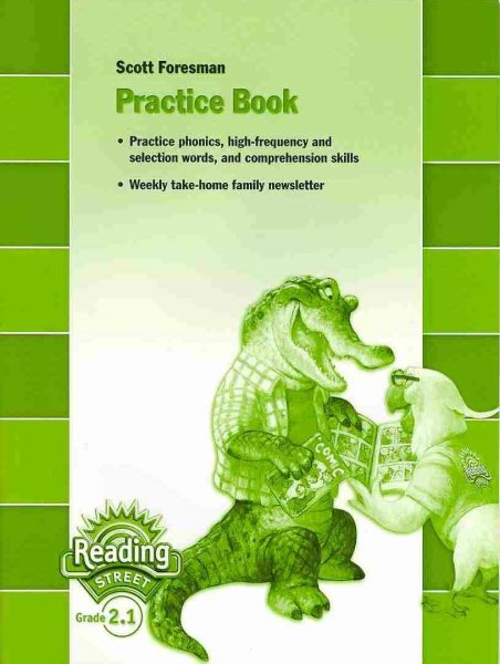 READING 2007 PRACTICE BOOK GRADE 2.1 (Reading Street, Grade 2.1) cover