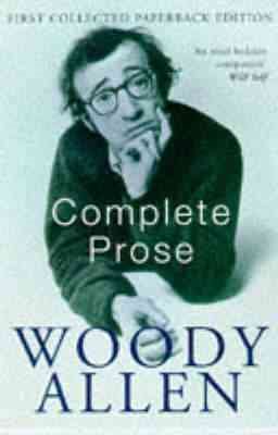 'TheComplete Prose by Allen, Woody ( Author ) ON Nov-06-1998, Paperback' cover
