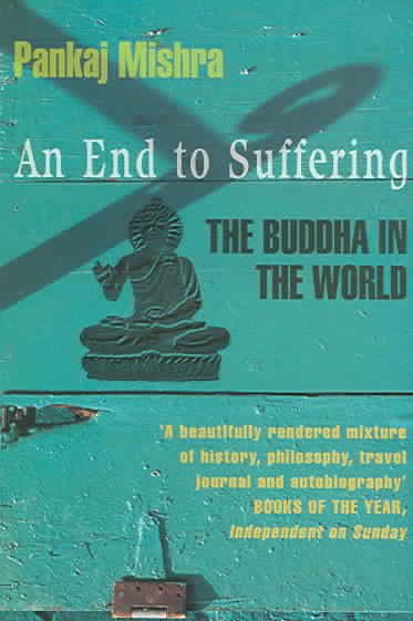 An End to Suffering: The Buddha in the World cover