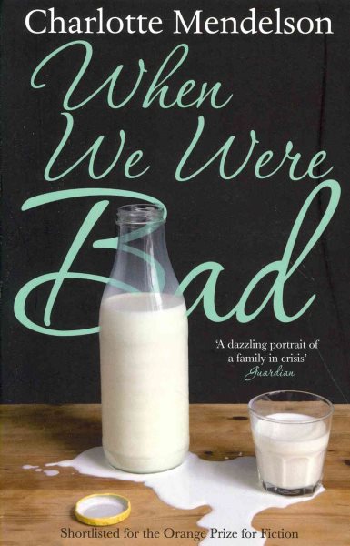 When We Were Bad: A Novel cover