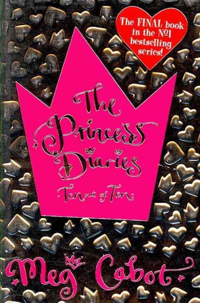The Princess Diaries: Ten Out of Ten cover