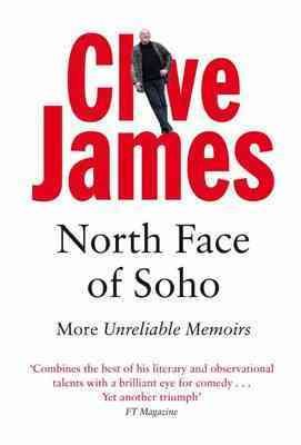 North Face of Soho: More Unreliable Memoirs cover