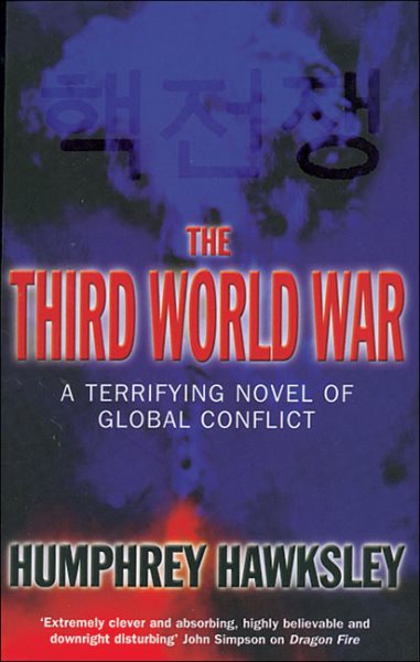 The Third World War: A Terrifying Novel of Global Conflict cover