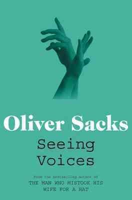 Seeing Voices: A Journey Into the World of the Deaf cover