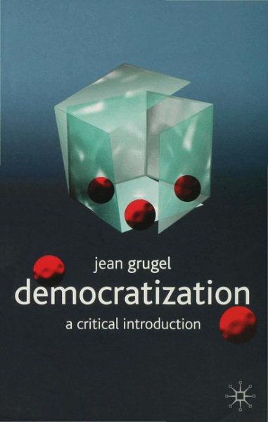 Democratization: A Critical Introduction