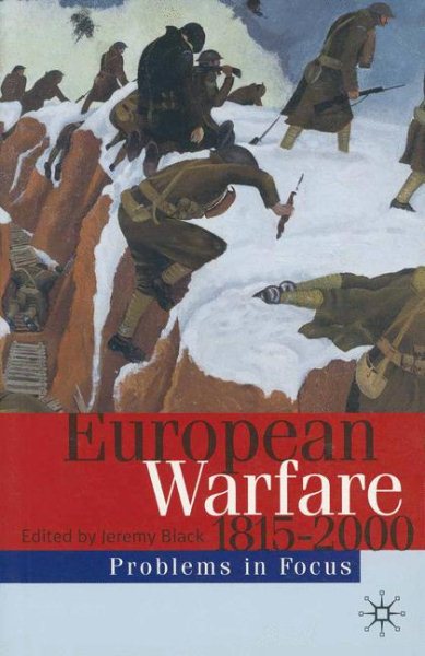 European Warfare 1815-2000 (Problems in Focus, 10) cover