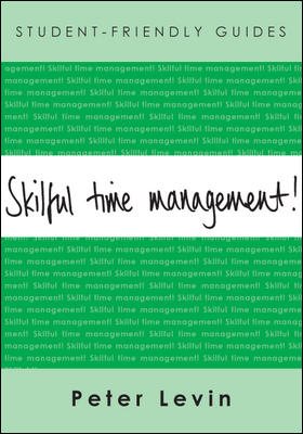 Skilful Time Management (Student-friendly Guides)