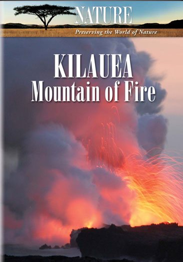Nature: Kilauea - Mountain of Fire cover