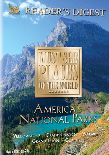Must See Places in the World: America's National Parks