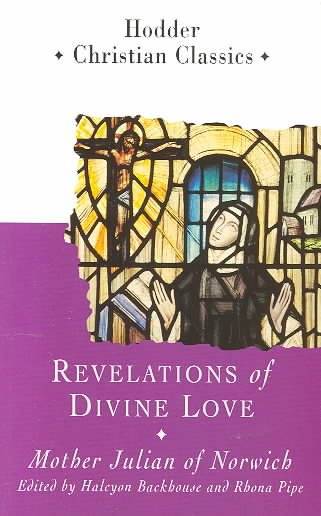 Revelations of Divine Love (Hodder Christian Classics) cover