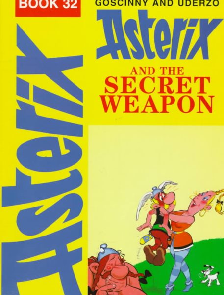 Asterix and the Secret Weapon (The Adventures of Asterix)