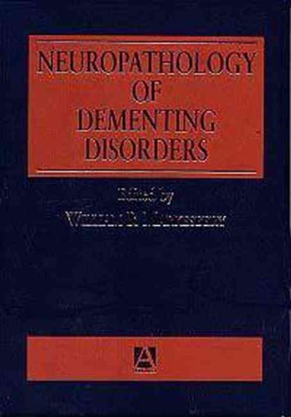 Neuropathology of Dementing Disorders cover
