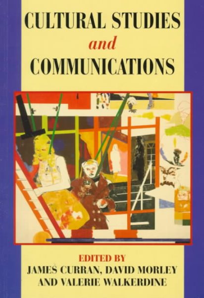 Cultural Studies And Communication (Hodder Arnold Publication)