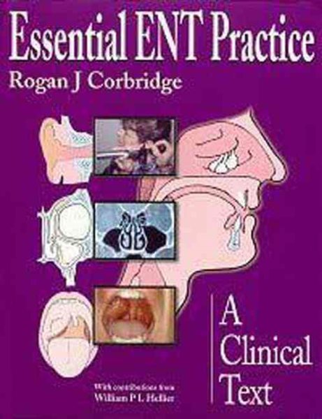 Essential ENT Practice: A Clinical Text cover