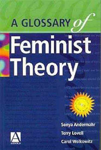 A Glossary of Feminist Theory cover
