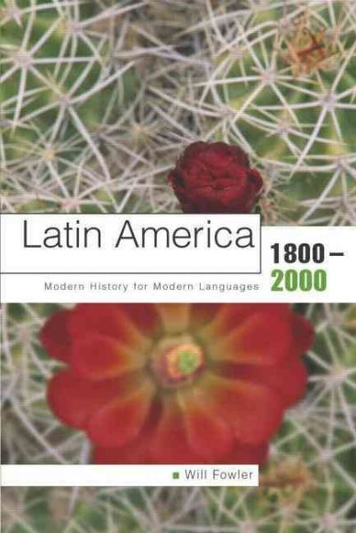 Latin America 1800-2000: Modern History for Modern Languages cover