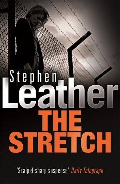 The Stretch (Stephen Leather Thrillers) cover