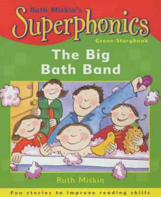 Superphonics Green Storybook: Big Bath Band (Superphonics) (Superphonics Green Storybooks) cover