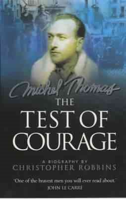 The Test of Courage: A Biography of Michel Thomas