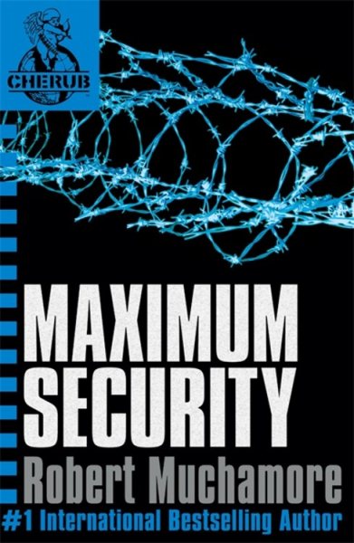 Maximum Security (CHERUB, No. 3) cover