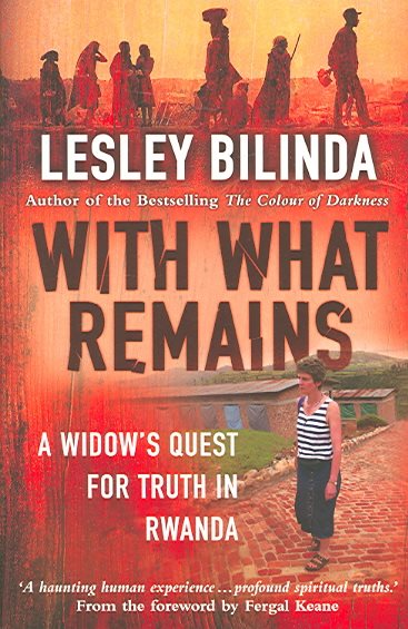 With What Remains: A Woman's Search for Truth in Rwanda cover