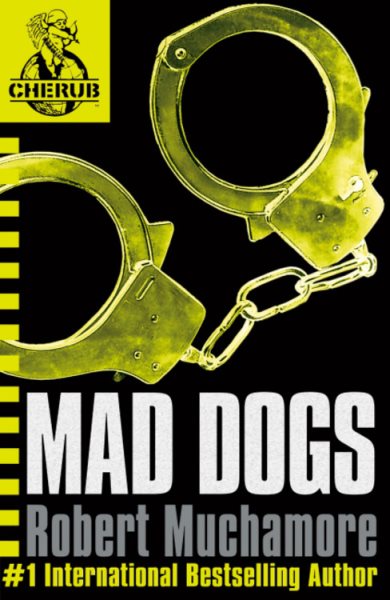 Mad Dogs (CHERUB #8) cover
