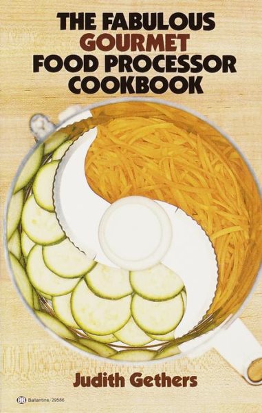 The Fabulous Gourmet Food Processor Cookbook cover