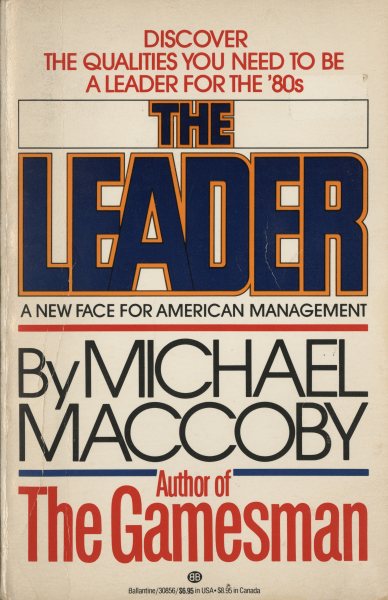The Leader: A New Face for American Management cover