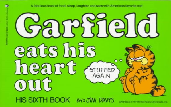 Garfield Eats His Heart Out: His Sixth Book
