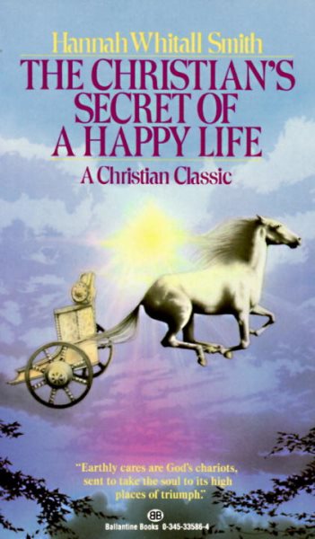 The Christian's Secret of a Happy Life cover
