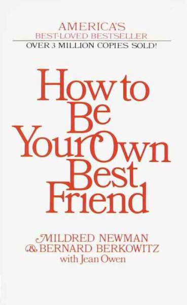 How to Be Your Own Best Friend