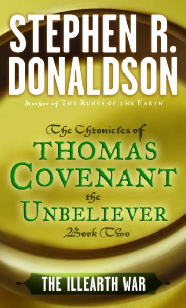 The Illearth War: The Chronicles of Thomas Covenant the Unbeliever, Book Two