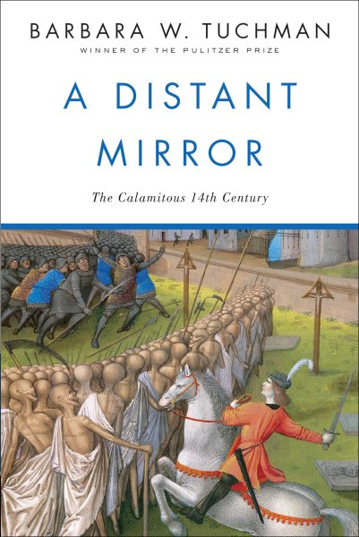 A Distant Mirror: The Calamitous 14th Century cover