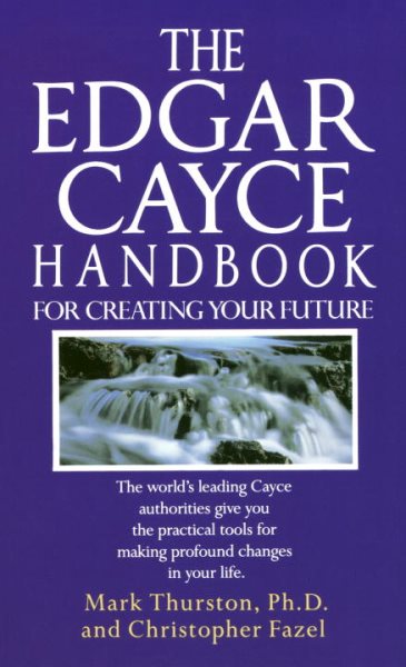 The Edgar Cayce Handbook for Creating Your Future cover
